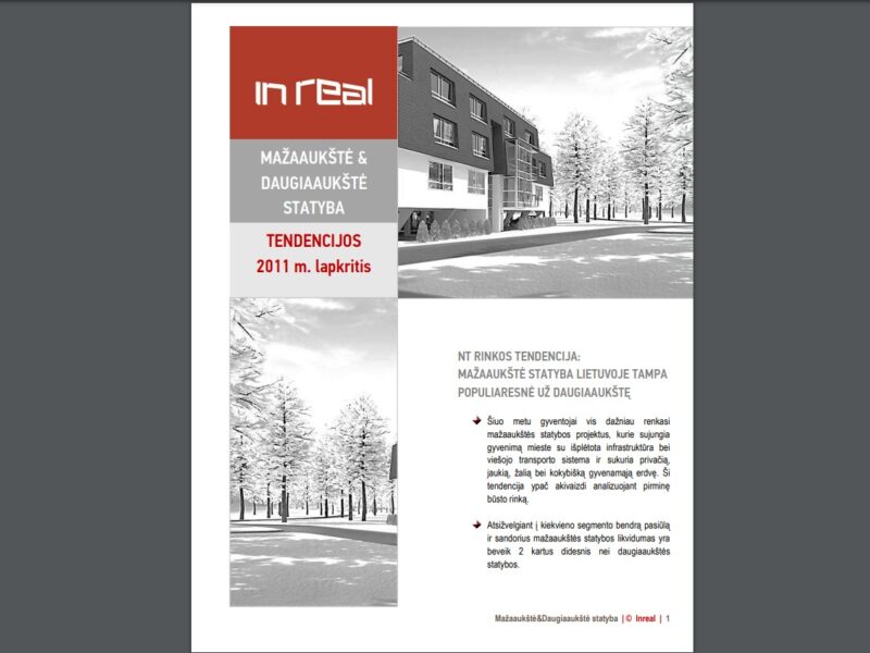 Mažaaukštė&Daugiaaukštė statyba (Iš ciklo "Inreal NT rinkos tendencijos"). 2011 m. lapkritis